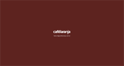 Desktop Screenshot of cafelaranja.com.br